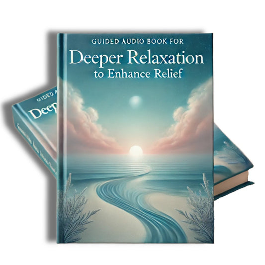 FREE Guided Audio Book for deeper relaxation to enhance relief